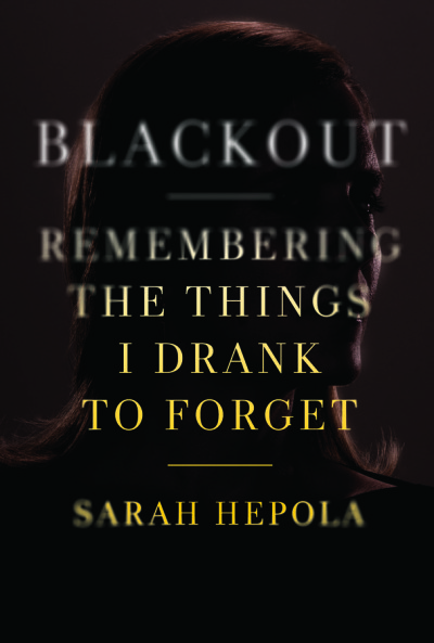 Blackout by Sarah Hepola