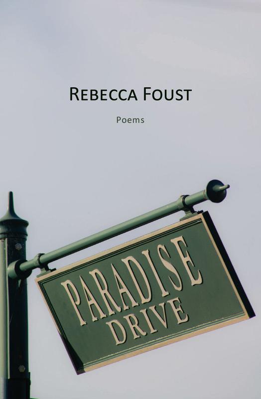 Paradise Drive by Rebecca Foust
